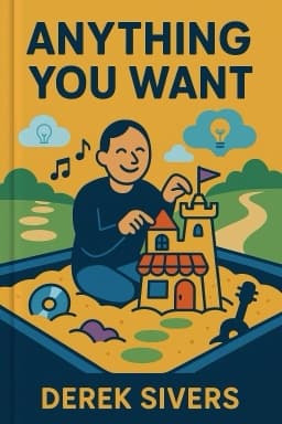 Anything You Want: 40 Lessons for a New Kind of Entrepreneur