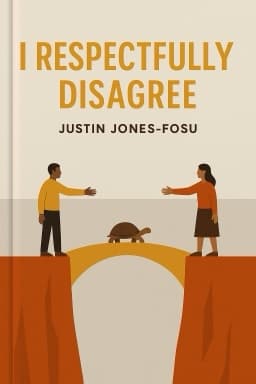 I Respectfully Disagree: How to Have Difficult Conversations in a Divided World