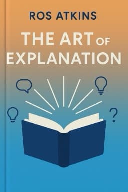 The Art of Explanation