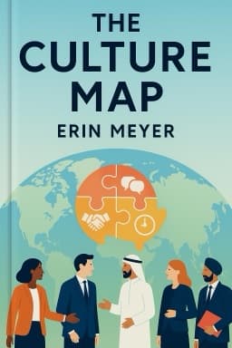 The Culture Map: Breaking Through the Invisible Boundaries of Global Business