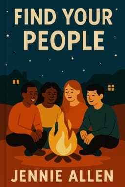 Find Your People: Building Deep Community in a Lonely World