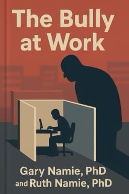 The Bully at Work: What You Can Do to Stop the Hurt and Reclaim Your Dignity on the Job