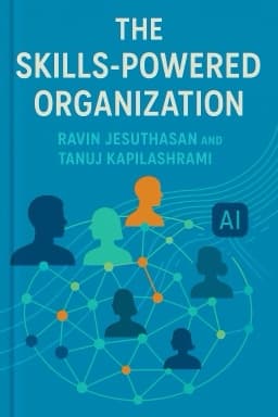 The Skills-Powered Organization: The Journey to the Next-Generation Enterprise