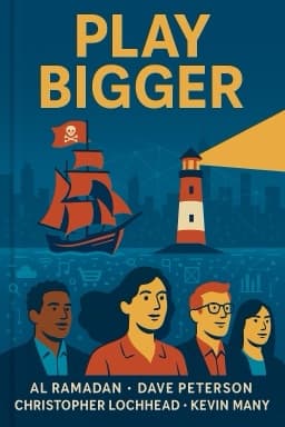Play Bigger: How Pirates, Dreamers, and Innovators Create and Dominate Markets