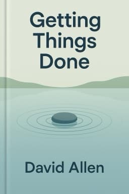 Getting Things Done: The Art of Stress-Free Productivity