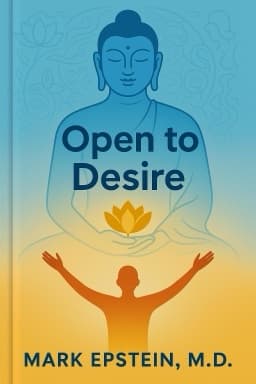 Open to Desire: The Truth about What the Buddha Taught